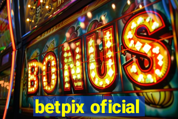 betpix oficial